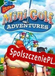 3D Ultra Mini Golf Adventures (2007/ENG/Polski/RePack from nGen)