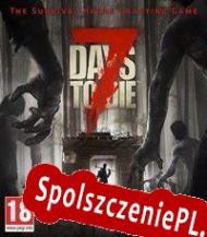 7 Days to Die (2016/ENG/Polski/Pirate)