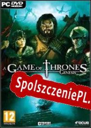 A Game of Thrones: Genesis (2011/ENG/Polski/RePack from h4x0r)