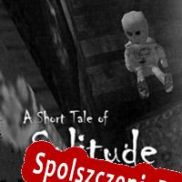 A Short Tale of Solitude (2015/ENG/Polski/RePack from GZKS)