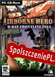 Airborne Hero D–Day Frontline 1944 (2006/ENG/Polski/Pirate)