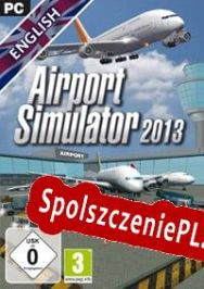 Airport Simulator 2013 (2013/ENG/Polski/Pirate)