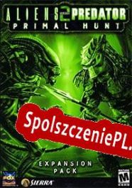 Aliens vs Predator 2: Primal Hunt (2002/ENG/Polski/License)