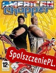 American Chopper (2004/ENG/Polski/RePack from UPLiNK)