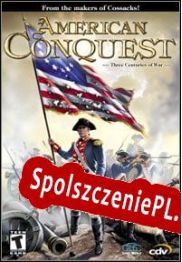 American Conquest (2003/ENG/Polski/RePack from THRUST)