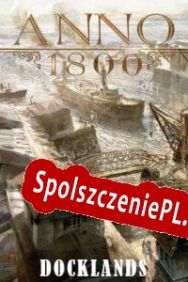 Anno 1800: Docklands (2021) | RePack from ORACLE