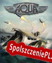 AQUA: Naval Warfare (2010/ENG/Polski/License)