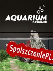 Aquarium Designer (2021/ENG/Polski/RePack from ASSiGN)