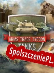 Arms Trade Tycoon: Tanks (2022/ENG/Polski/License)