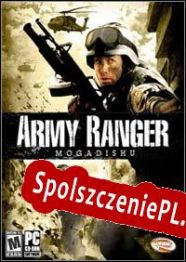 Army Ranger: Mogadishu (2005/ENG/Polski/RePack from SZOPKA)