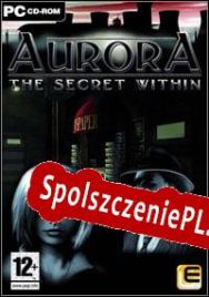 Aurora: The Secret Within (2007/ENG/Polski/License)