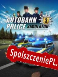 Autobahn Police Simulator 3 (2022/ENG/Polski/RePack from HERiTAGE)