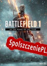 Battlefield 1: In The Name of the Tsar (2017/ENG/Polski/Pirate)