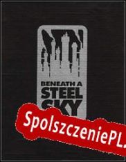 Beneath a Steel Sky (1994/ENG/Polski/RePack from Autopsy_Guy)