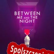 Between Me and the Night (2016/ENG/Polski/License)