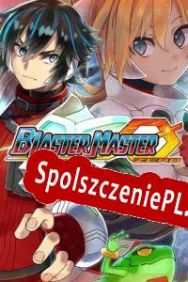 Blaster Master Zero (2017/ENG/Polski/RePack from SERGANT)