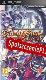 Blazing Souls: Accelate (2009/ENG/Polski/Pirate)