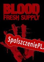 Blood: Fresh Supply (2019/ENG/Polski/RePack from J@CK@L)