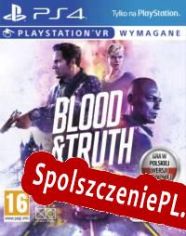 Blood & Truth (2019/ENG/Polski/RePack from Under SEH)