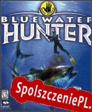 Body Glove: Bluewater Hunter (1999/ENG/Polski/License)