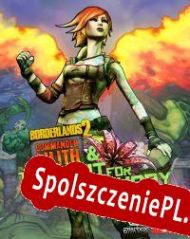 Borderlands 2: Commander Lilith & the Fight for Sanctuary (2019) | RePack from ZWT