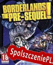 Borderlands: The Pre-Sequel! (2014/ENG/Polski/License)