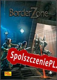 BorderZone (2005/ENG/Polski/RePack from OUTLAWS)