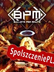 BPM: Bullets Per Minute (2020/ENG/Polski/RePack from CRUDE)