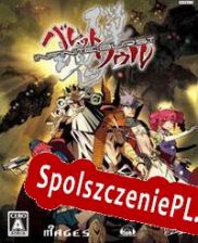 Bullet Soul: Infinite Burst (2016/ENG/Polski/License)