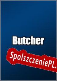 Butcher (2003) (2003/ENG/Polski/RePack from TLG)