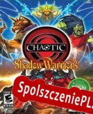 Chaotic: Shadow Warriors (2009/ENG/Polski/RePack from CFF)