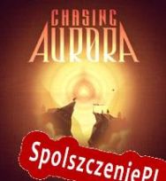 Chasing Aurora (2012/ENG/Polski/RePack from LEGEND)