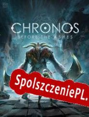 Chronos: Before the Ashes (2020) | RePack from ROGUE