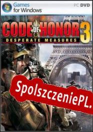 Code of Honor 3: Desperate Measures (2009/ENG/Polski/License)