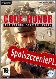 Code of Honor: The French Foreign Legion (2007/ENG/Polski/RePack from RU-BOARD)