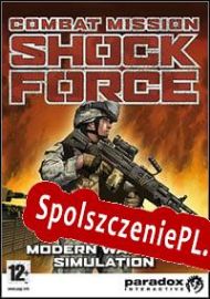 Combat Mission: Shock Force (2007/ENG/Polski/RePack from AiR)