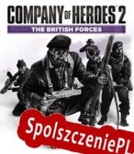 Company of Heroes 2: The British Forces (2015/ENG/Polski/RePack from JUNLAJUBALAM)