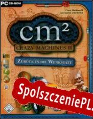 Crazy Machines 2: Back into the Workshop (2008/ENG/Polski/RePack from MESMERiZE)