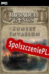 Crusader Kings II: Sunset Invasion (2012/ENG/Polski/RePack from Team X)