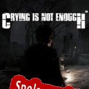 Crying is not Enough (2018) | RePack from DEViANCE