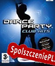 Dance Party: Club Hits (2009/ENG/Polski/Pirate)