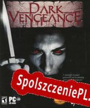 Dark Vengeance (1998/ENG/Polski/RePack from RiTUEL)