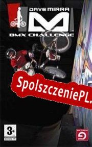 Dave Mirra BMX Challenge (2006/ENG/Polski/RePack from WDYL-WTN)