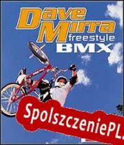 Dave Mirra Freestyle BMX (2000/ENG/Polski/RePack from SUPPLEX)