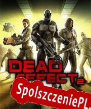 Dead Effect 2 (2015) | RePack from TWK