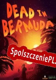 Dead In Bermuda (2015/ENG/Polski/Pirate)