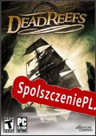 Dead Reefs (2007/ENG/Polski/License)