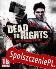 Dead to Rights: Retribution (2010/ENG/Polski/Pirate)