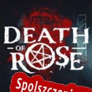 Death of Rose (2022) | RePack from EiTheL