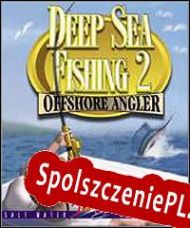 Deep Sea Fishing 2: Offshore Angler (2001) | RePack from CBR